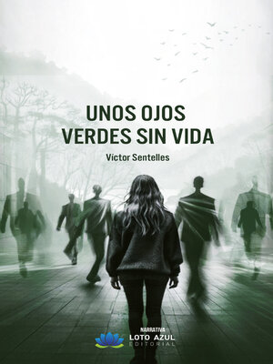 cover image of Unos ojos verdes sin vida